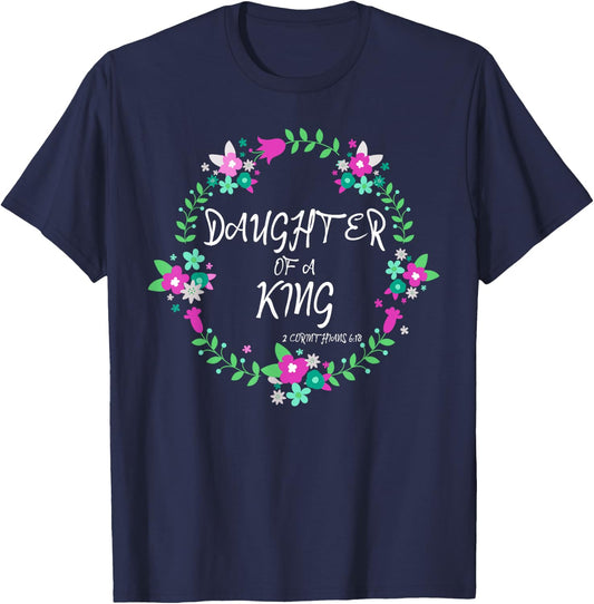 Christian Daughter Of a King Floral Wreath Bible Quote T-Shirt - T-Shirt | Navy