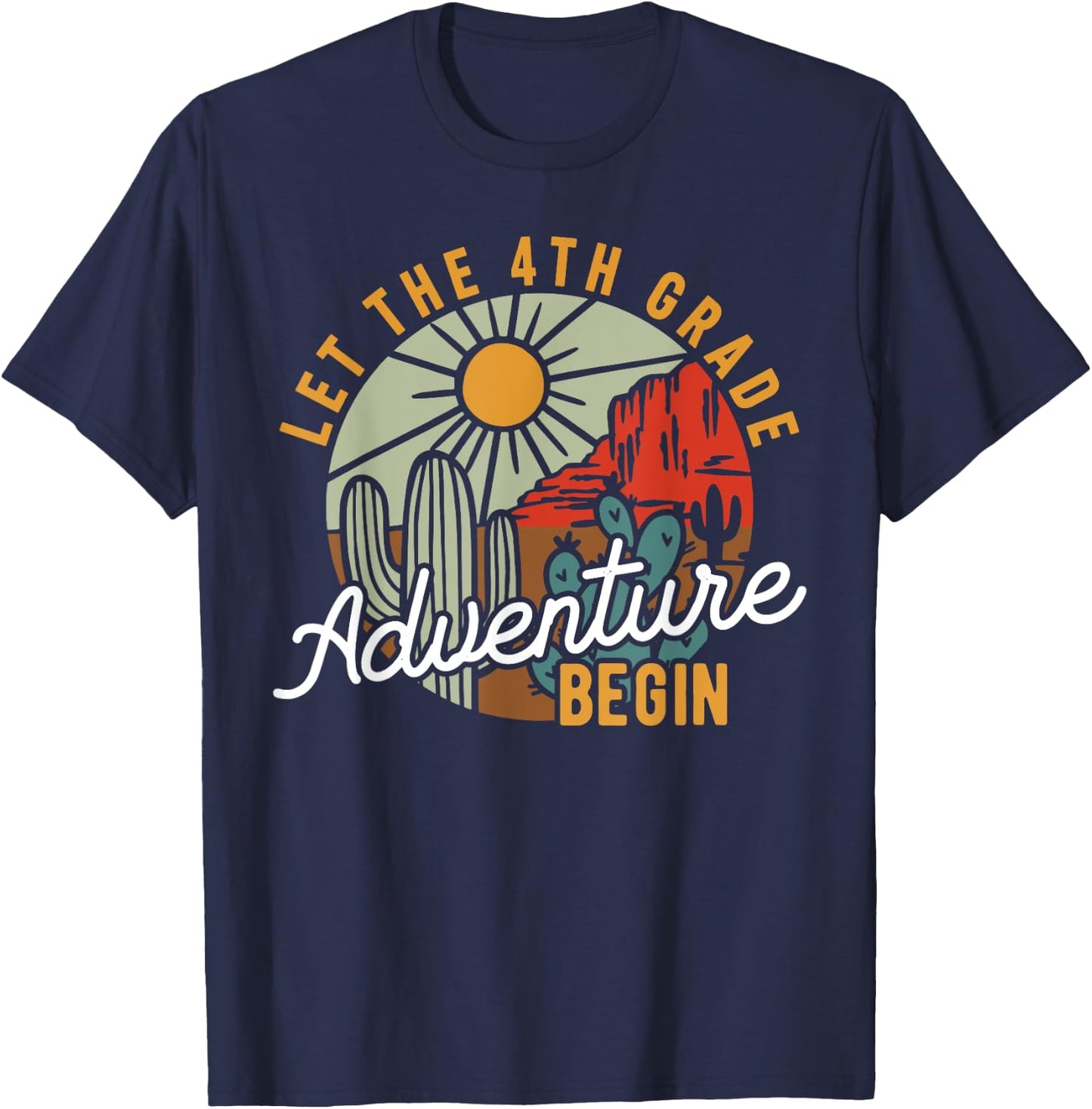 Let the 4th Grade Adventure Begin 4th Grade Teacher Students Women Girls Kids T-Shirt - T-Shirt | Navy
