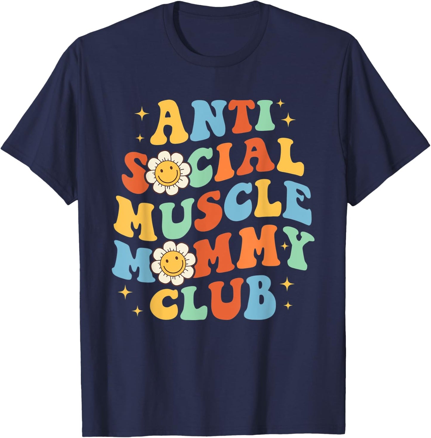 Anti Social Muscle Mommy Club Funny Groovy Pump Cover T-Shirt - T-Shirt | Navy