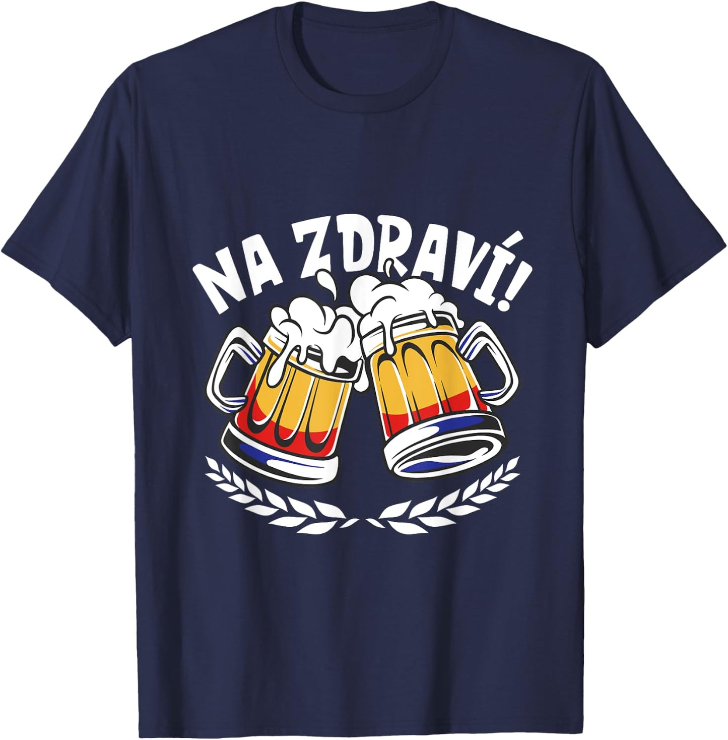 Na Zdravi - Czech toast T-Shirt - T-Shirt | Navy