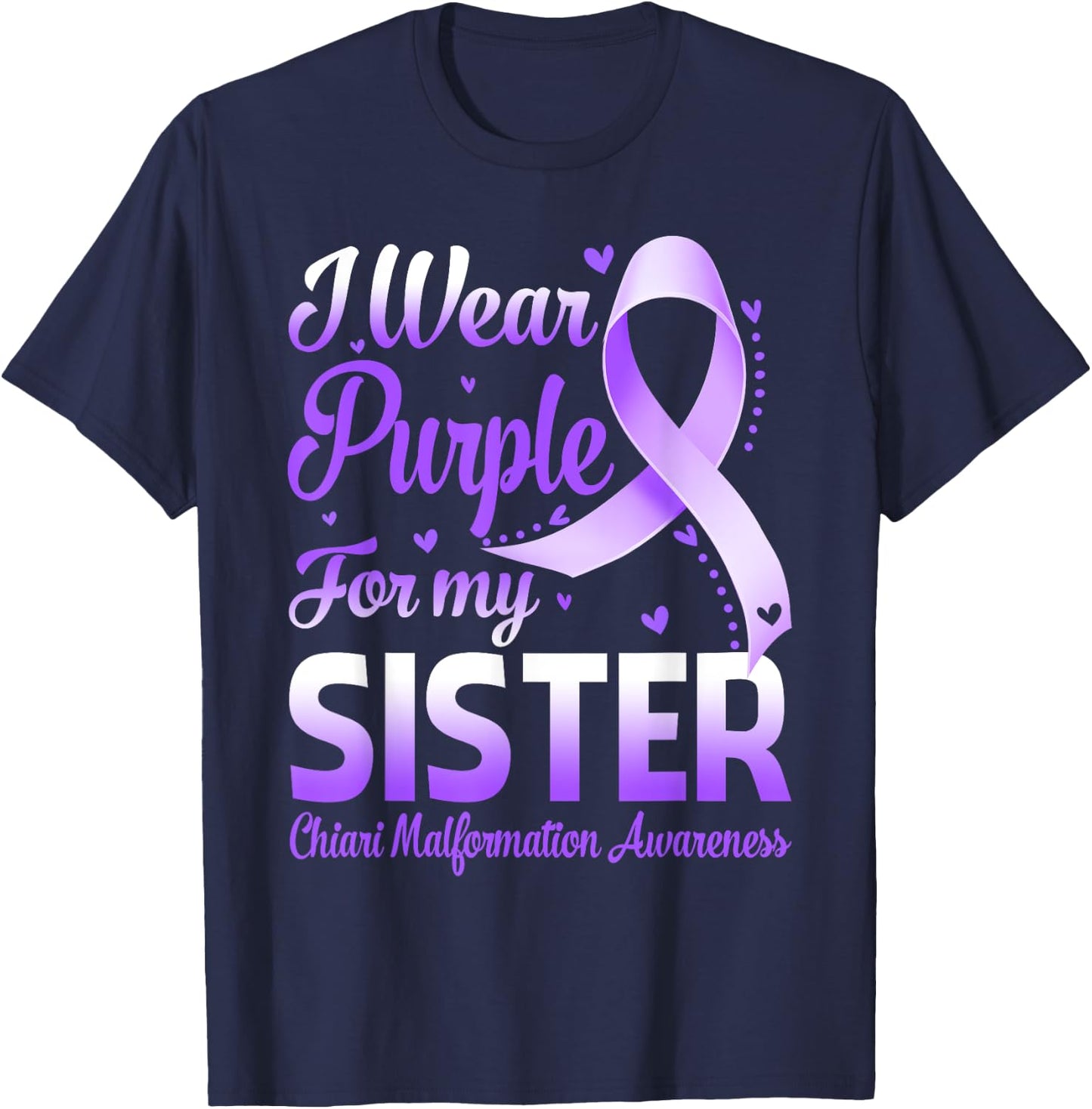 I Wear Purple For My Sister Chiari Malformation Awareness T-Shirt - T-Shirt | Navy