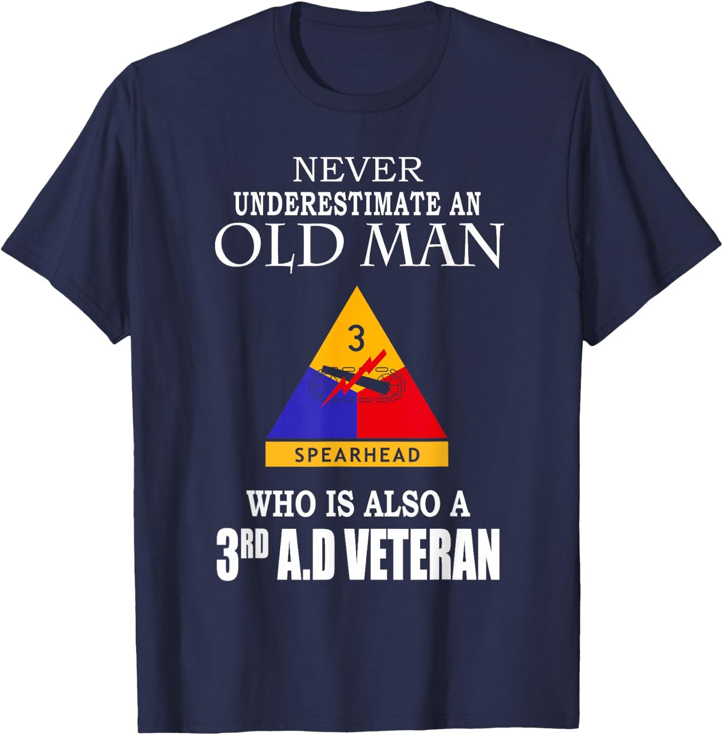Old Man Spearhead Who Is Also A 3rd Armored Division Veteran T-Shirt - T-Shirt | Navy