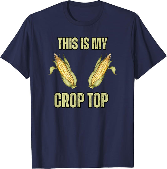 This is My Crop Top Funny Farming Corn Crops Joke Guys T-Shirt - T-Shirt | Navy