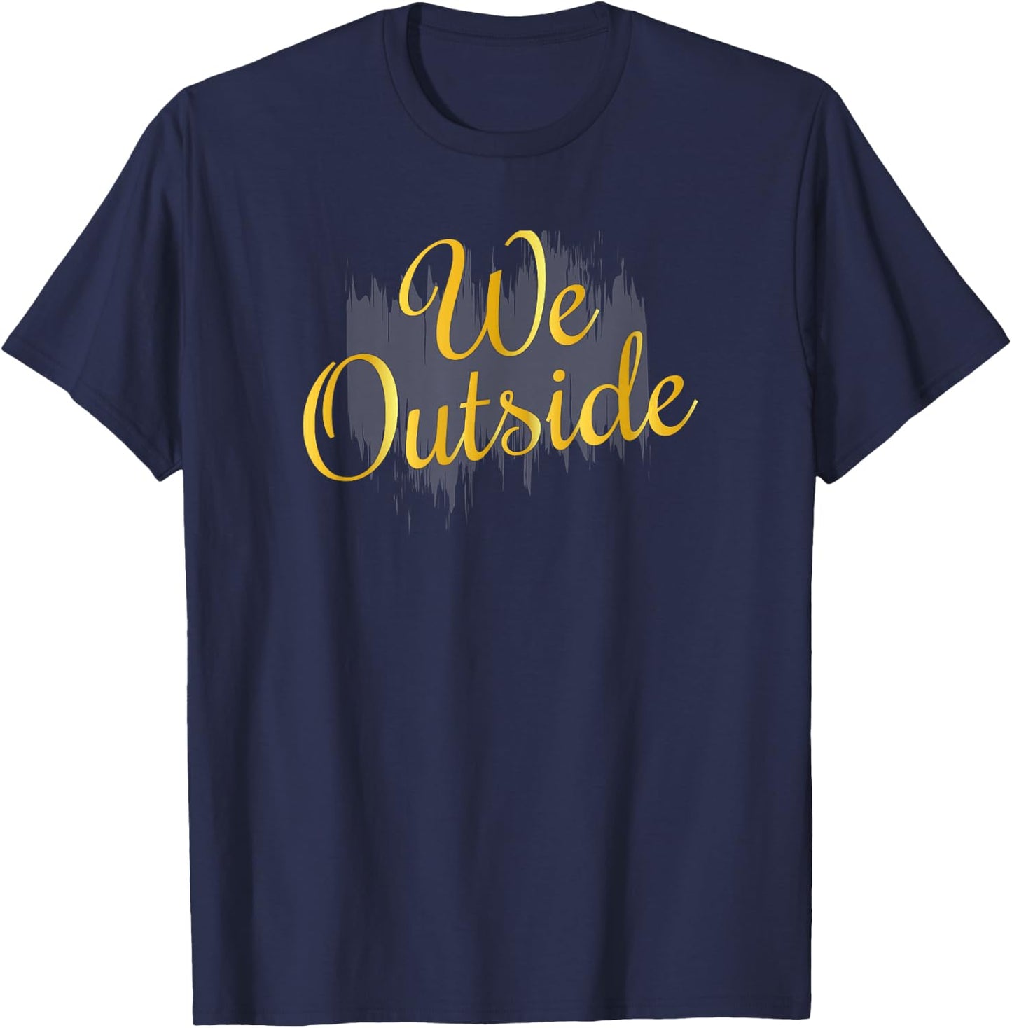 We Outside T-Shirt - T-Shirt | Navy