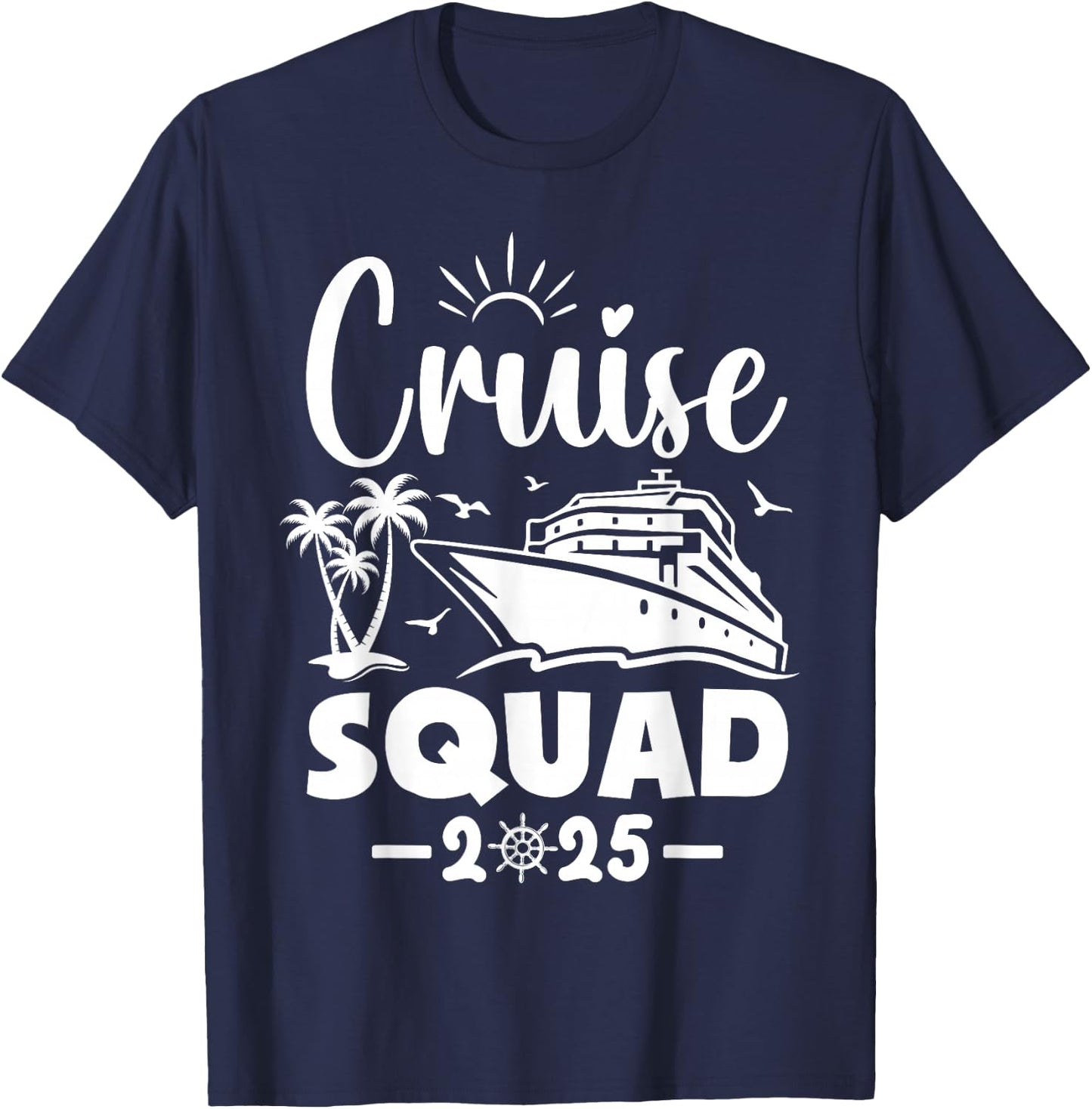 Cruise Squad 2025 Vacation Matching Family T-Shirt - T-Shirt | Navy