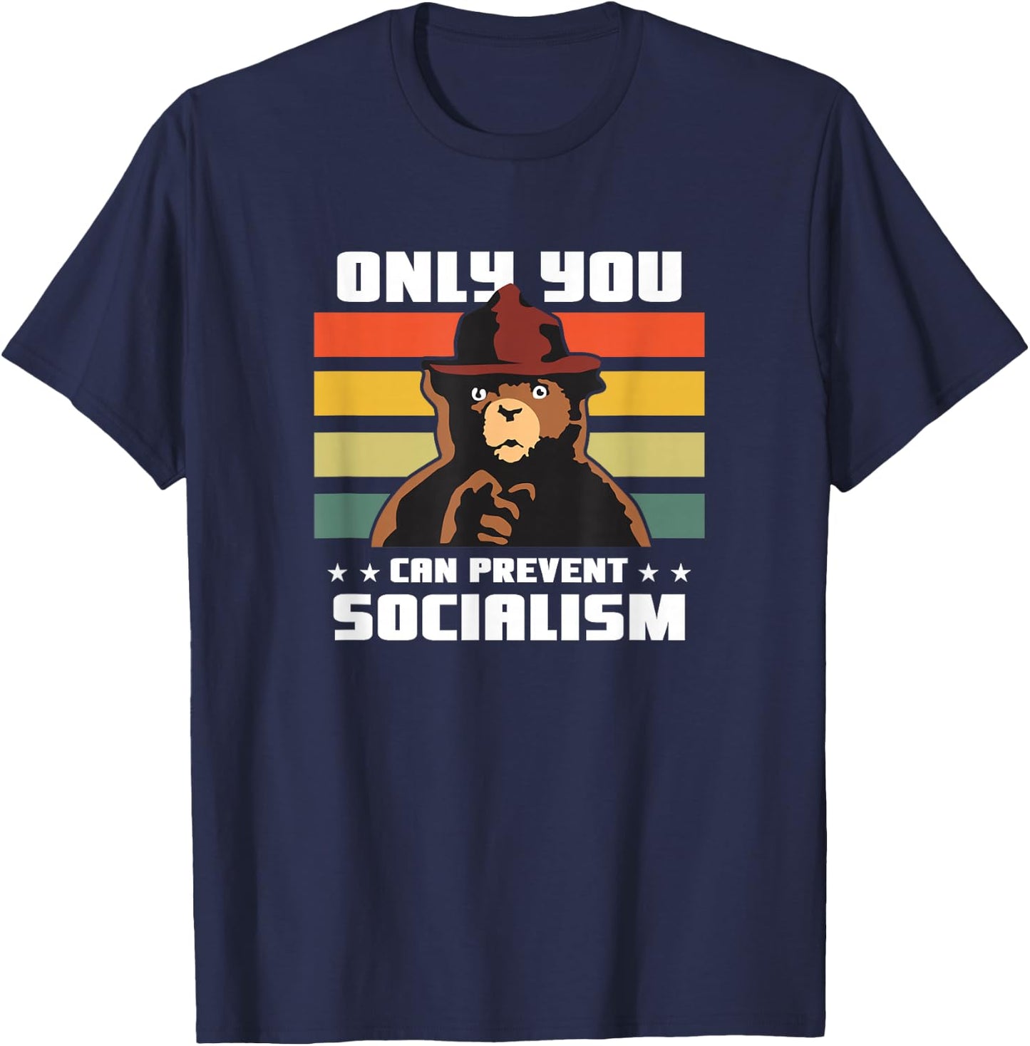 Only You Can Prevent Socialism Camping Vintage Gift T-Shirt - T-Shirt | Navy