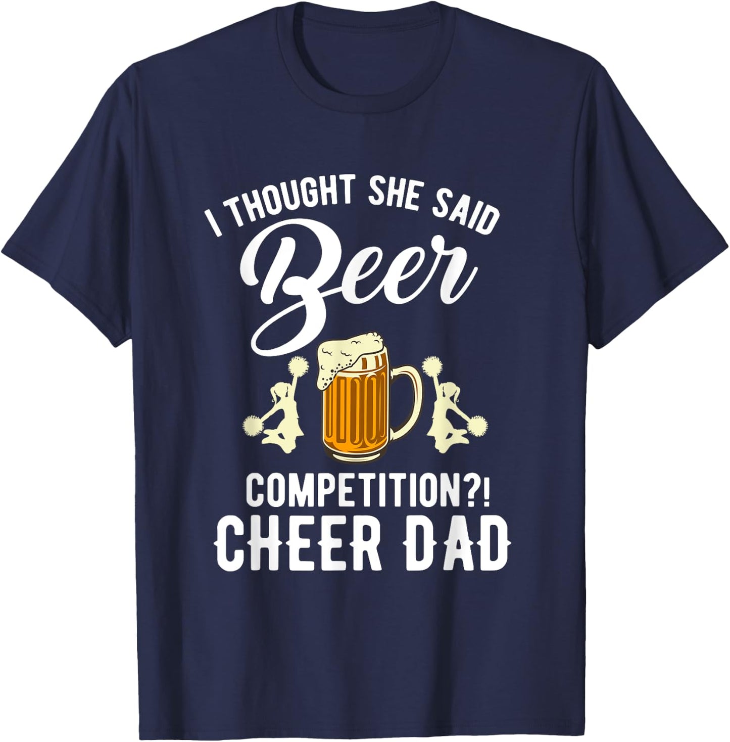 Vintage I Thought She Said Beer Competition T-Shirt - T-Shirt | Navy