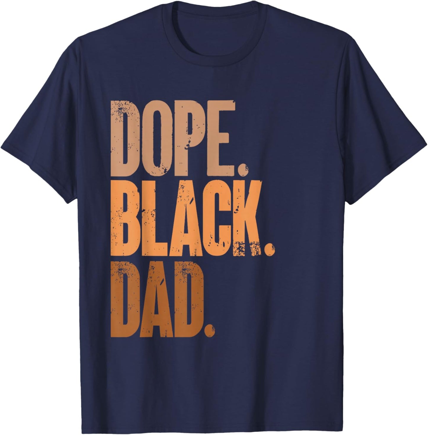 Fathers Day Dope Black Dad Black Dad T-Shirt - T-Shirt | Navy