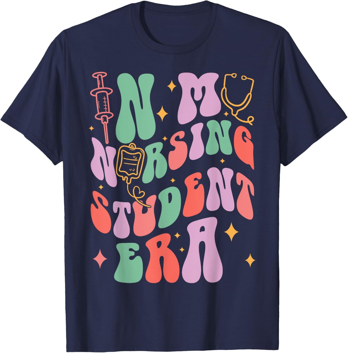 In My Nursing Student Era Groovy Nursing School Future Nurse T-Shirt - T-Shirt | Navy