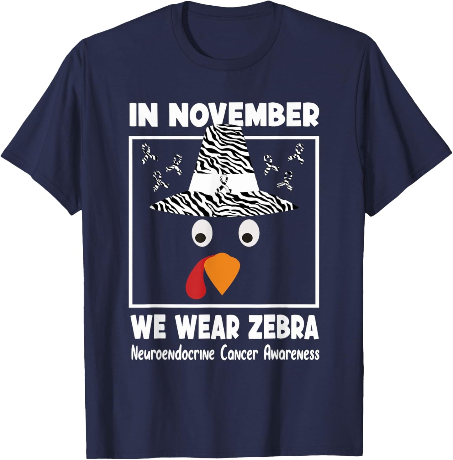 Neuroendocrine Cancer Awareness in November We Wear Zebra T-Shirt - T-Shirt | Navy