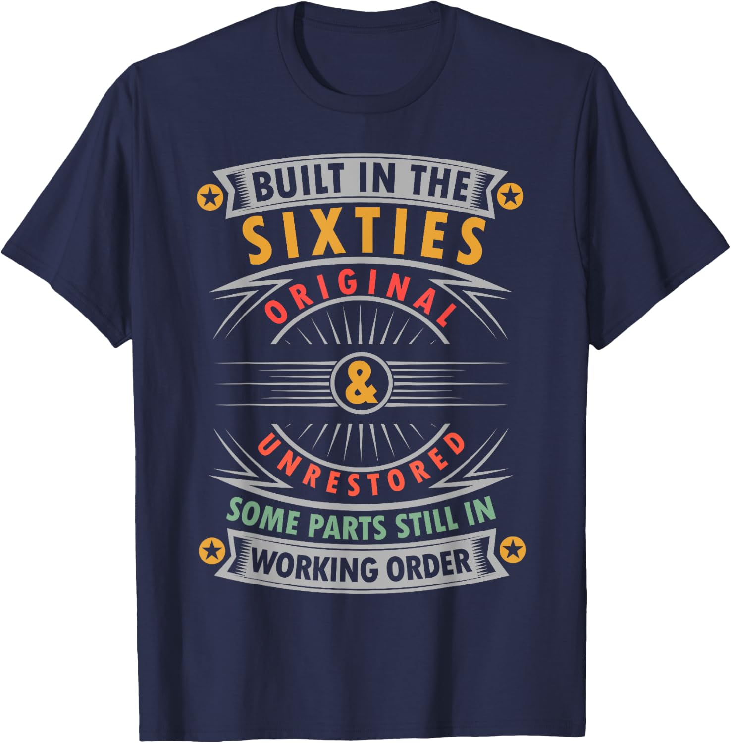 Built In The Sixties Built In The 60s Birthday T-Shirt - T-Shirt | Navy