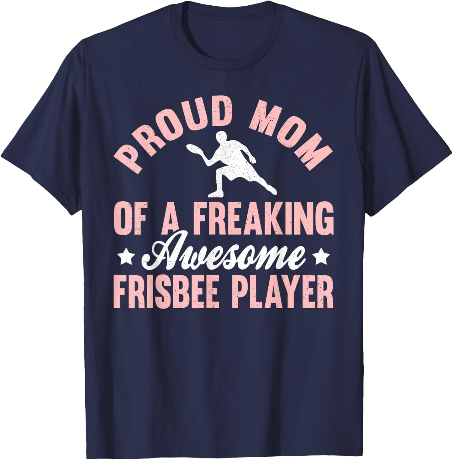 Frisbee Player Ultimate Frisbee Disc Golf Mom Mother T-Shirt - T-Shirt | Navy