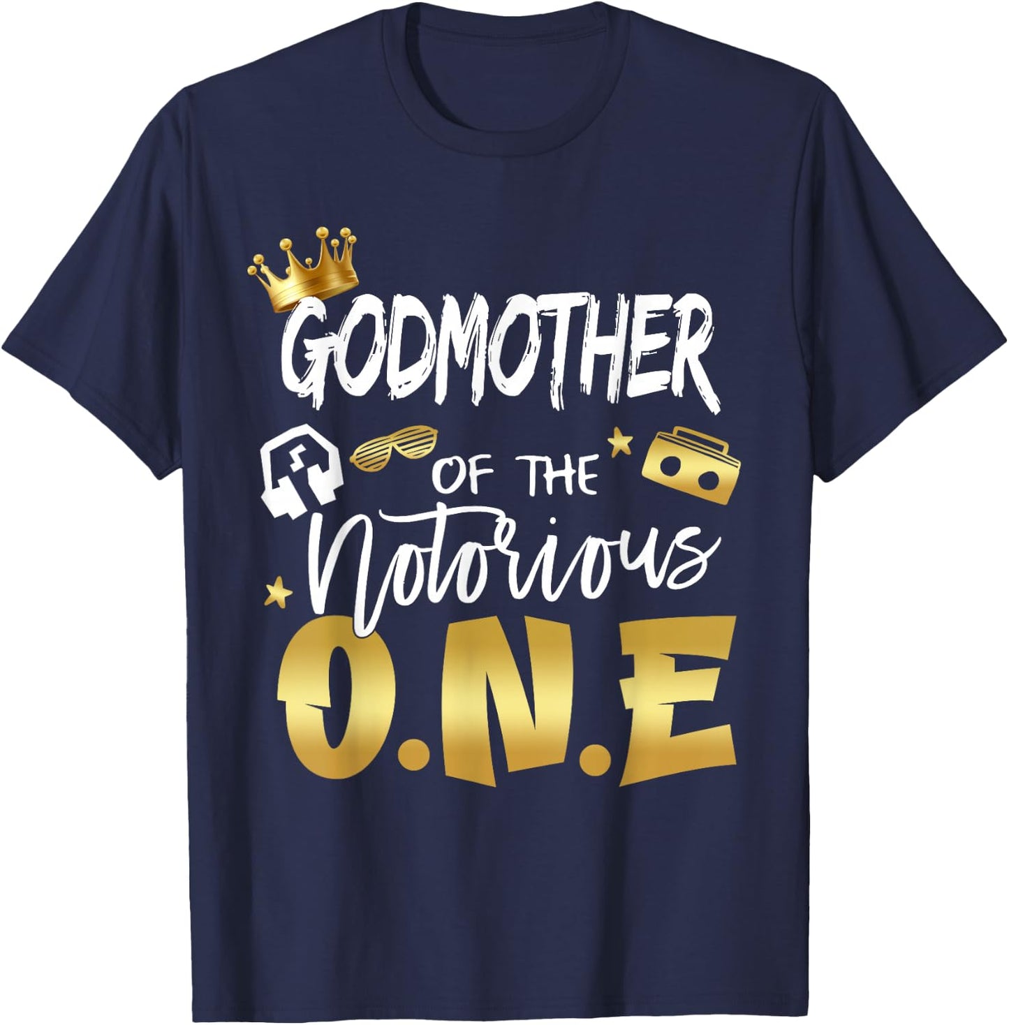 Godmother Of The Notorious One Old School 1st Birthday T-Shirt - T-Shirt | Navy
