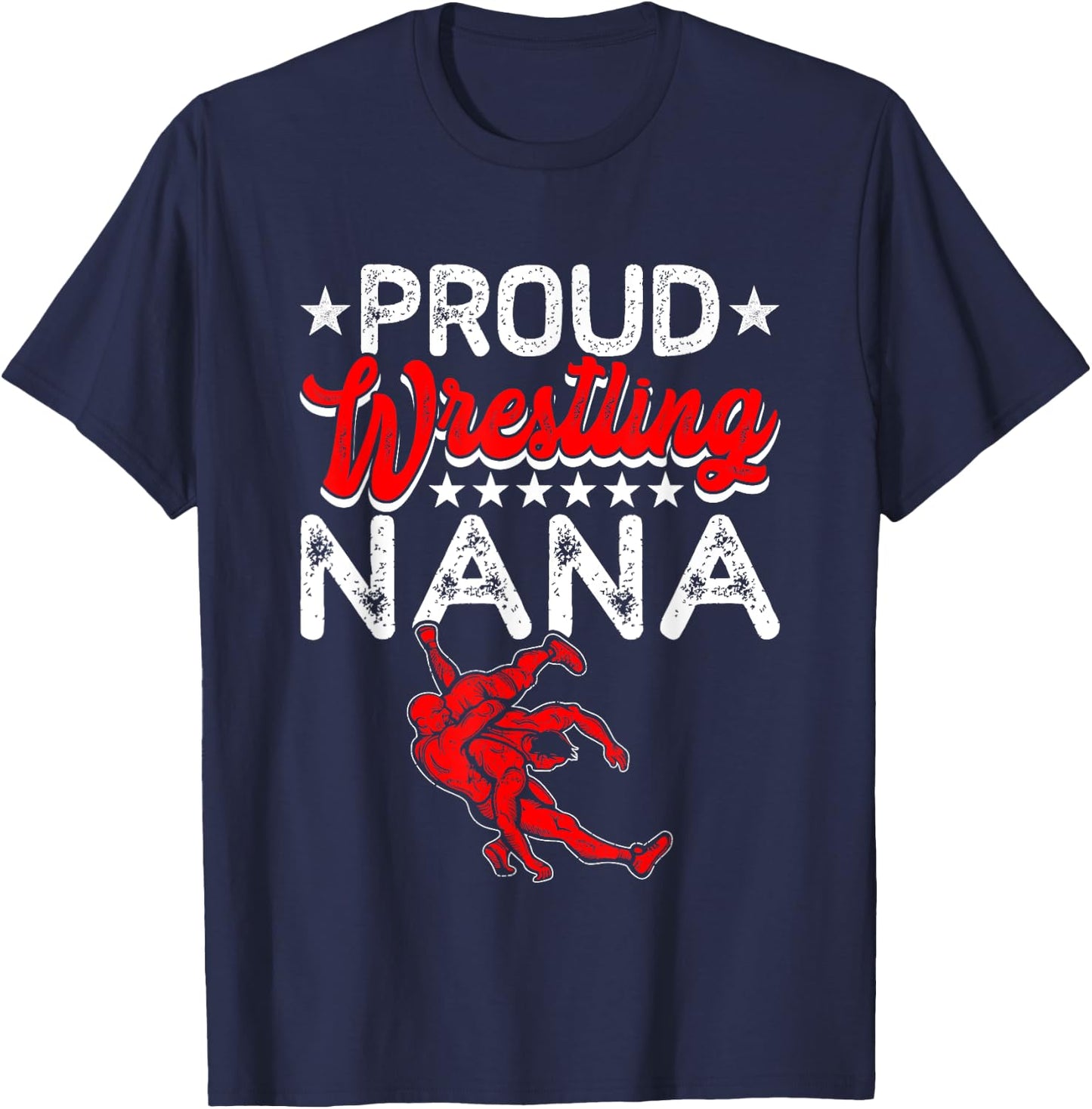Proud Wrestling Nana Mother's Day Sport Lover Mama Mom T-Shirt - T-Shirt | Navy