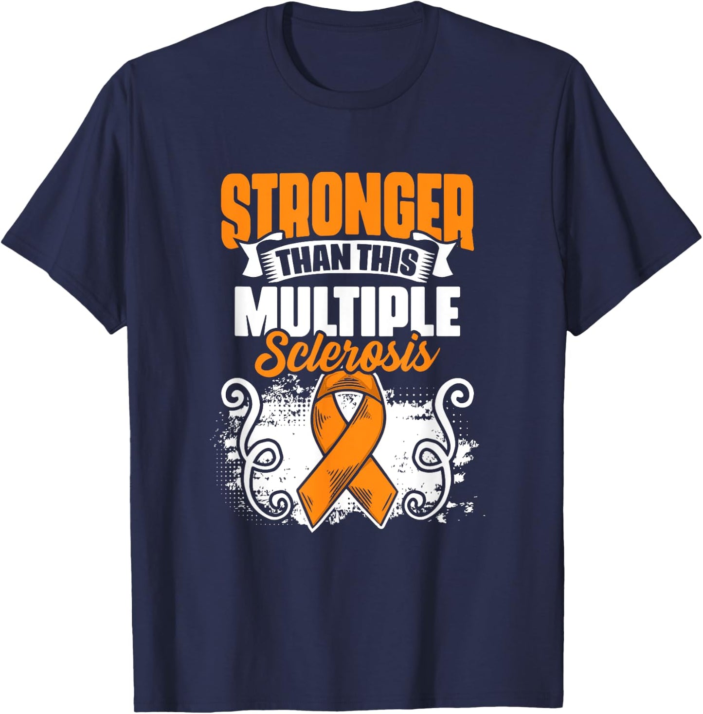MS Awareness Stronger Than Multiple Sclerosis Survivor T-Shirt - T-Shirt | Navy
