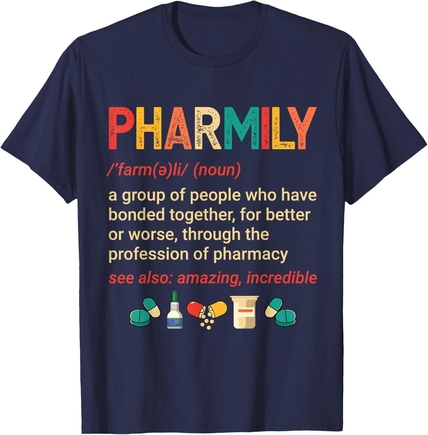 Pharmily Funny Pharmacy Technician Pharmacist Men Women T-Shirt - T-Shirt | Navy