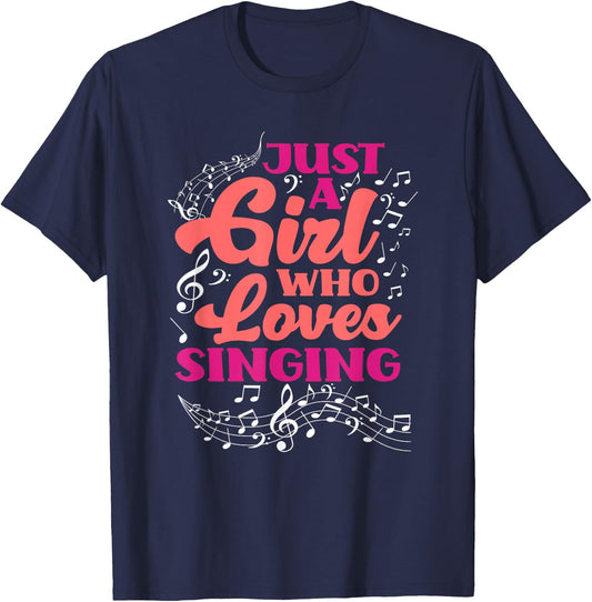 Just A Girl Who Loves Singing Singer Funny Singing T-Shirt - T-Shirt | Navy