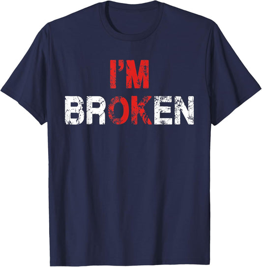 I'm Ok I'm Broken Invisible Illness Mental Health Awareness T-Shirt - T-Shirt | Navy