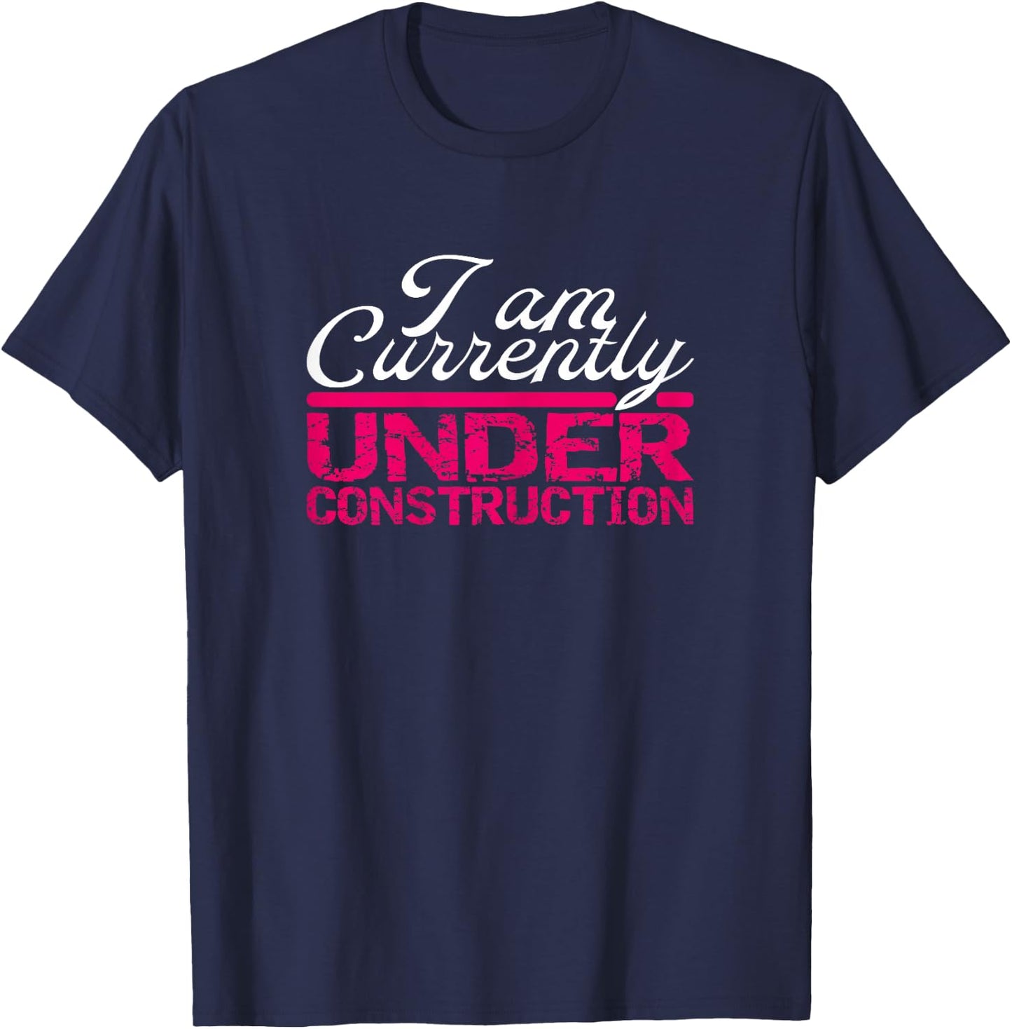 I Am Currently Under Construction Fitness Women's Gym T-Shirt - T-Shirt | Navy