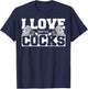 I Love Shuttlecocks Cocks Birdie Badminton Player T-Shirt - T-Shirt | Navy