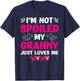 I'm Not Spoiled My Granny Just Loves Me Kids Granddaughter T-Shirt - T-Shirt | Navy