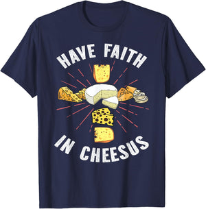 Have Faith In Cheesus Jesus Christian Cheese Lover T-Shirt - T-Shirt | Navy