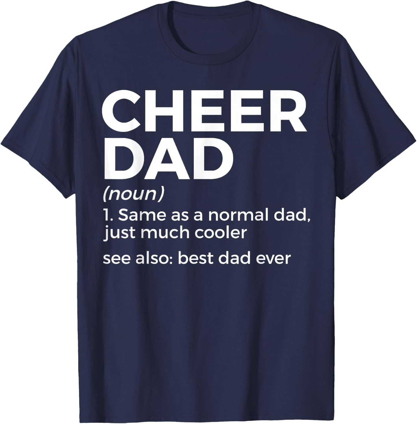 Funny Cheer Dad Definition Best Dad Ever Cheerleading T-Shirt - T-Shirt | Navy