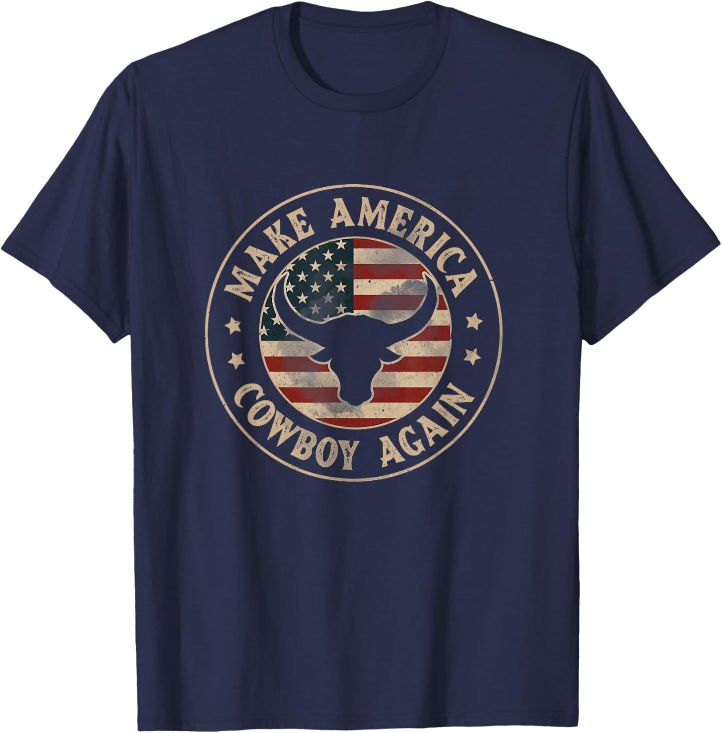 Makes America a Cowboy Again Western Country USA Flag T-Shirt - T-Shirt | Navy