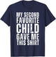 Funny My Second Favorite Child Gave Me This Shirt Christmas T-Shirt - T-Shirt | Navy