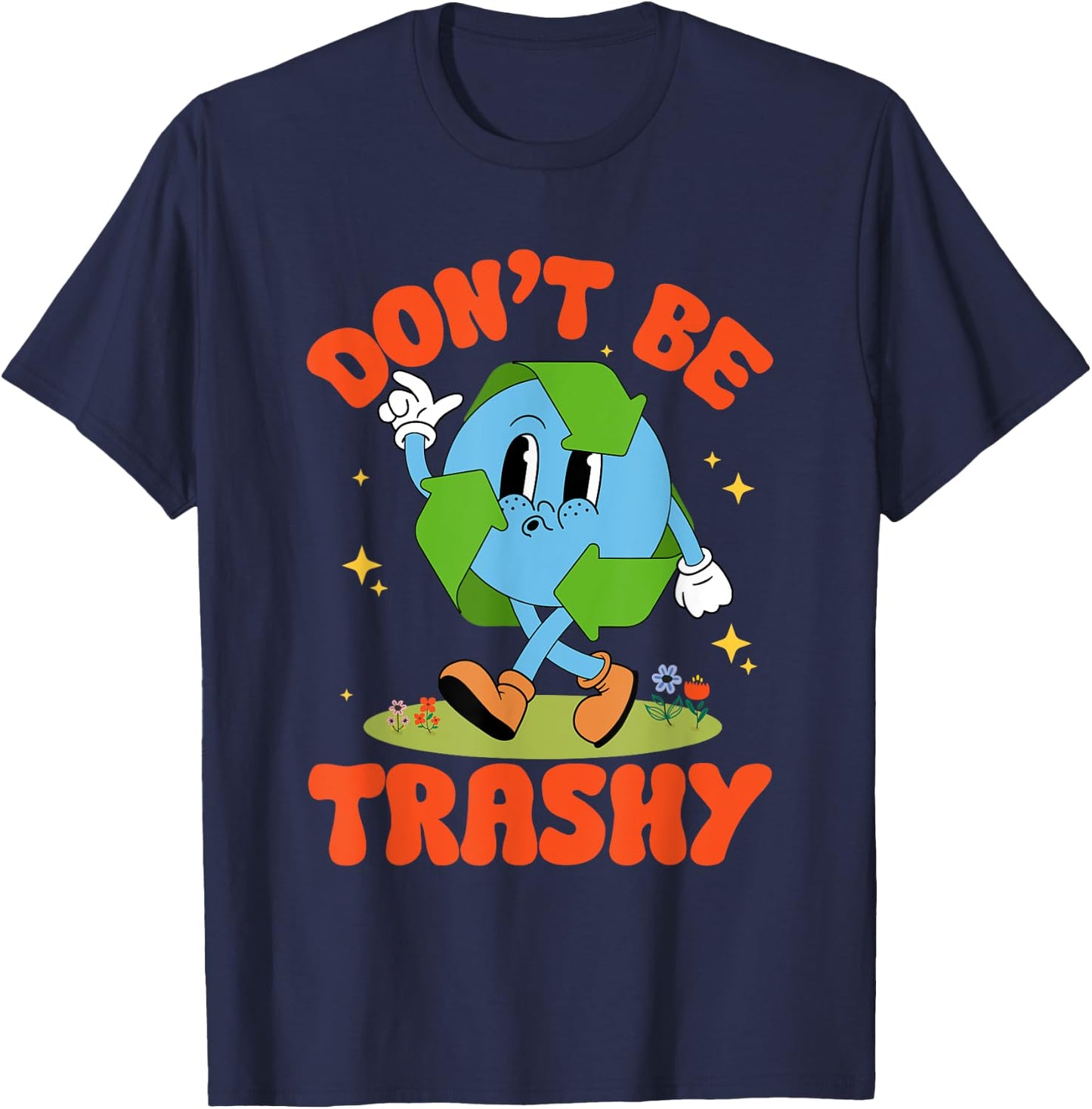 Groovy Earth Day Retro Don't Be Trashy Funny Recycling T-Shirt - T-Shirt | Navy