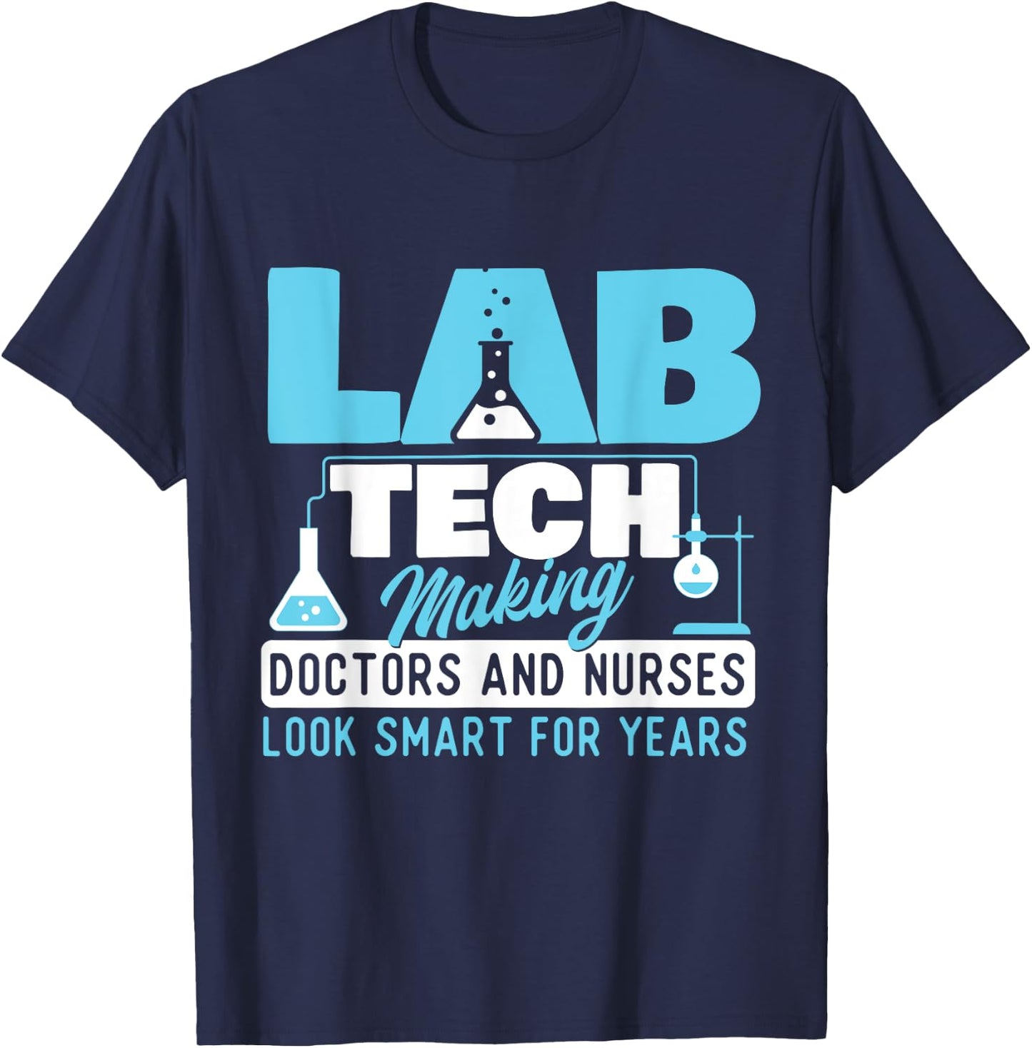 Lab Tech - Laboratory Technician Lover Medical Technologist T-Shirt - T-Shirt | Navy