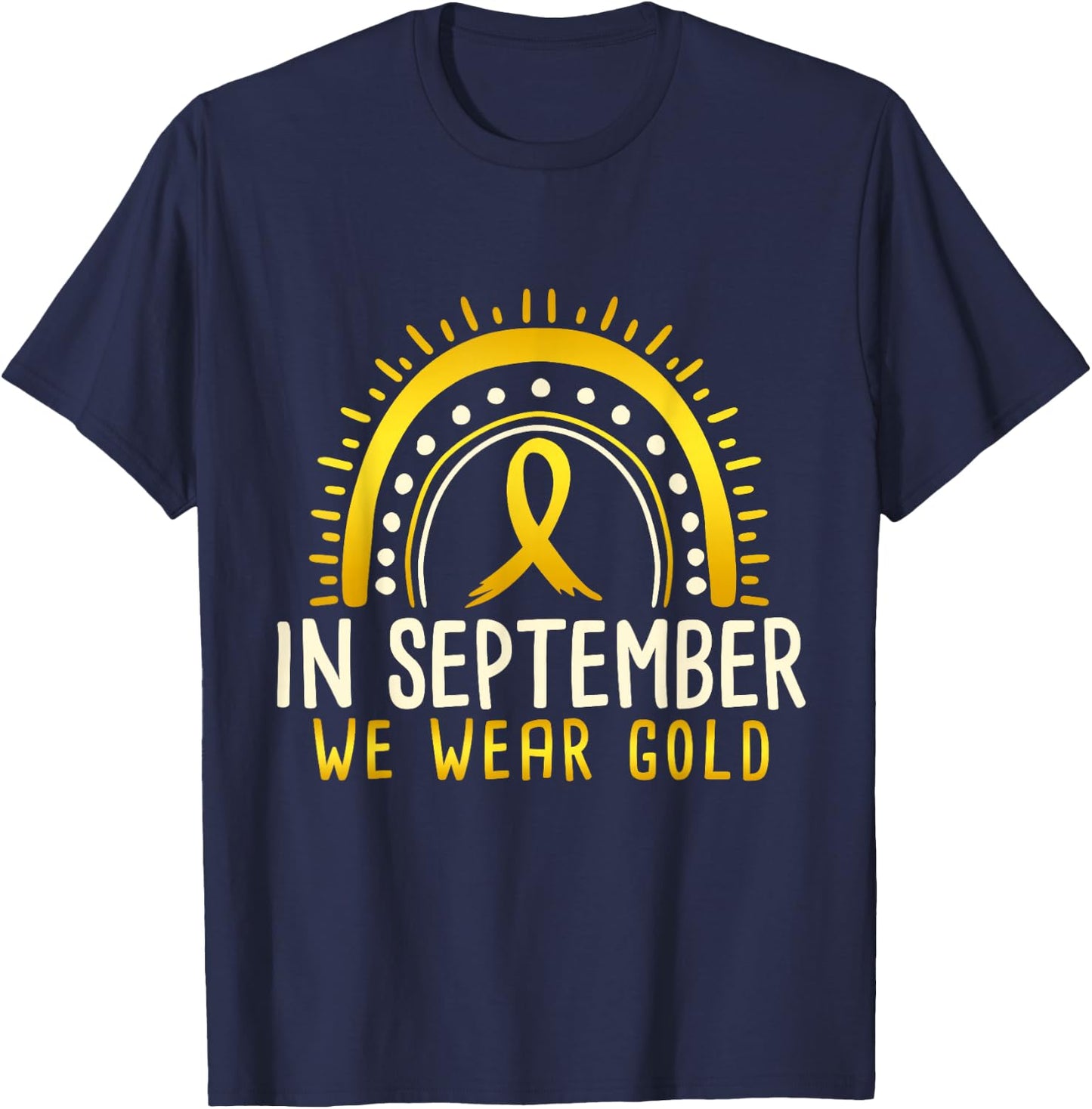 In September We Wear Gold Childhood Cancer Awareness T-Shirt - T-Shirt | Navy