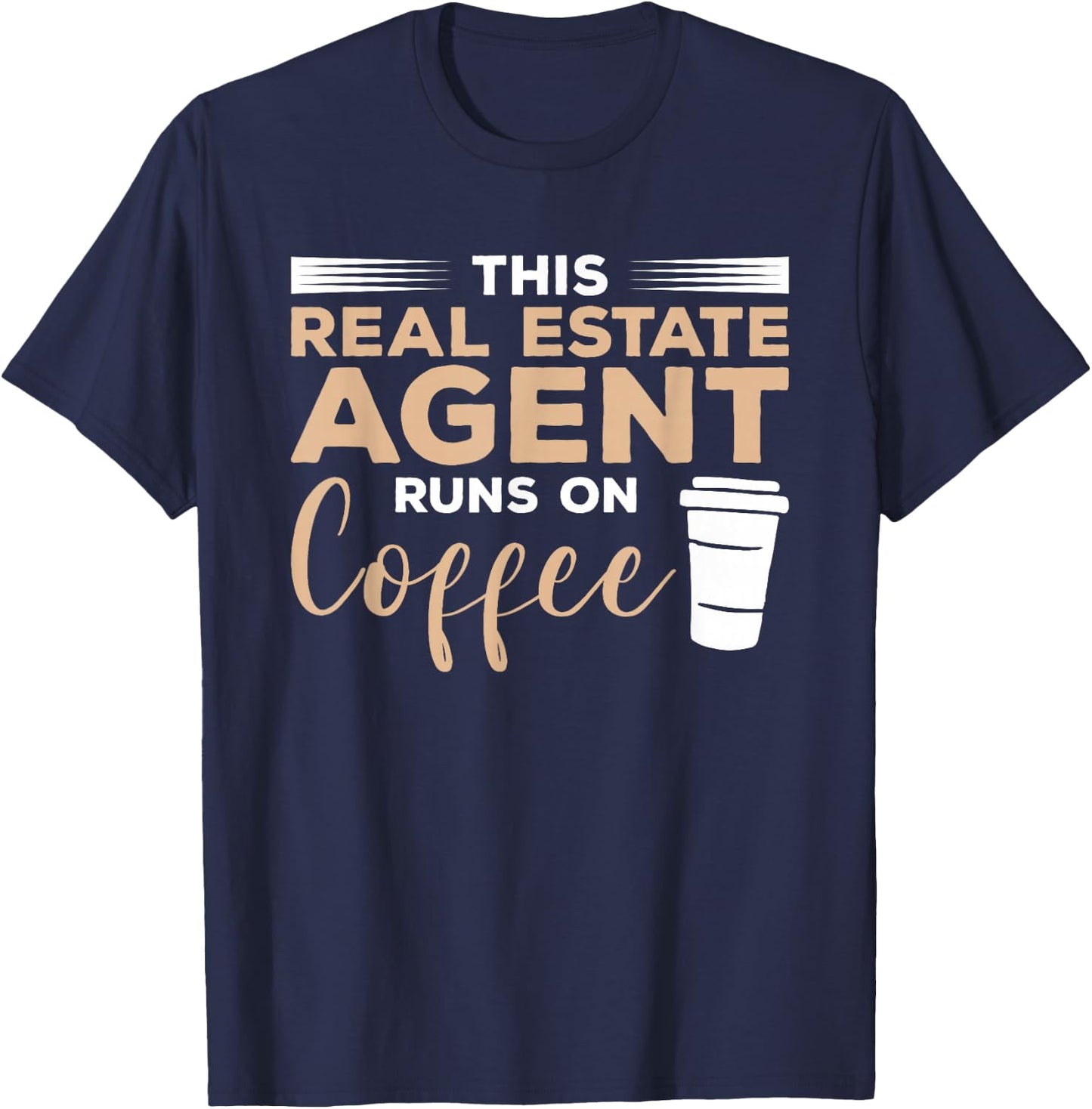 This Real Estate Agent Runs On Coffee Broker Realtor T-Shirt - T-Shirt | Navy
