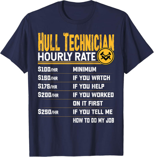 Hull Technician Hourly Rate - Funny Hull Mechanic Technician T-Shirt - T-Shirt | Navy