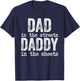 Dad In The Streets Daddy In The Sheets Father's Day Funny T-Shirt - T-Shirt | Navy