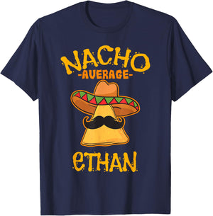 Nacho Average Ethan Personalized Name Funny Taco T-Shirt - T-Shirt | Navy