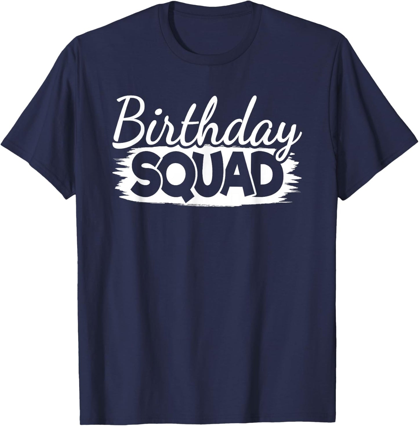 Birthday Squad Birthday Party Men Women Boys Girls Kids T-Shirt - T-Shirt | Navy