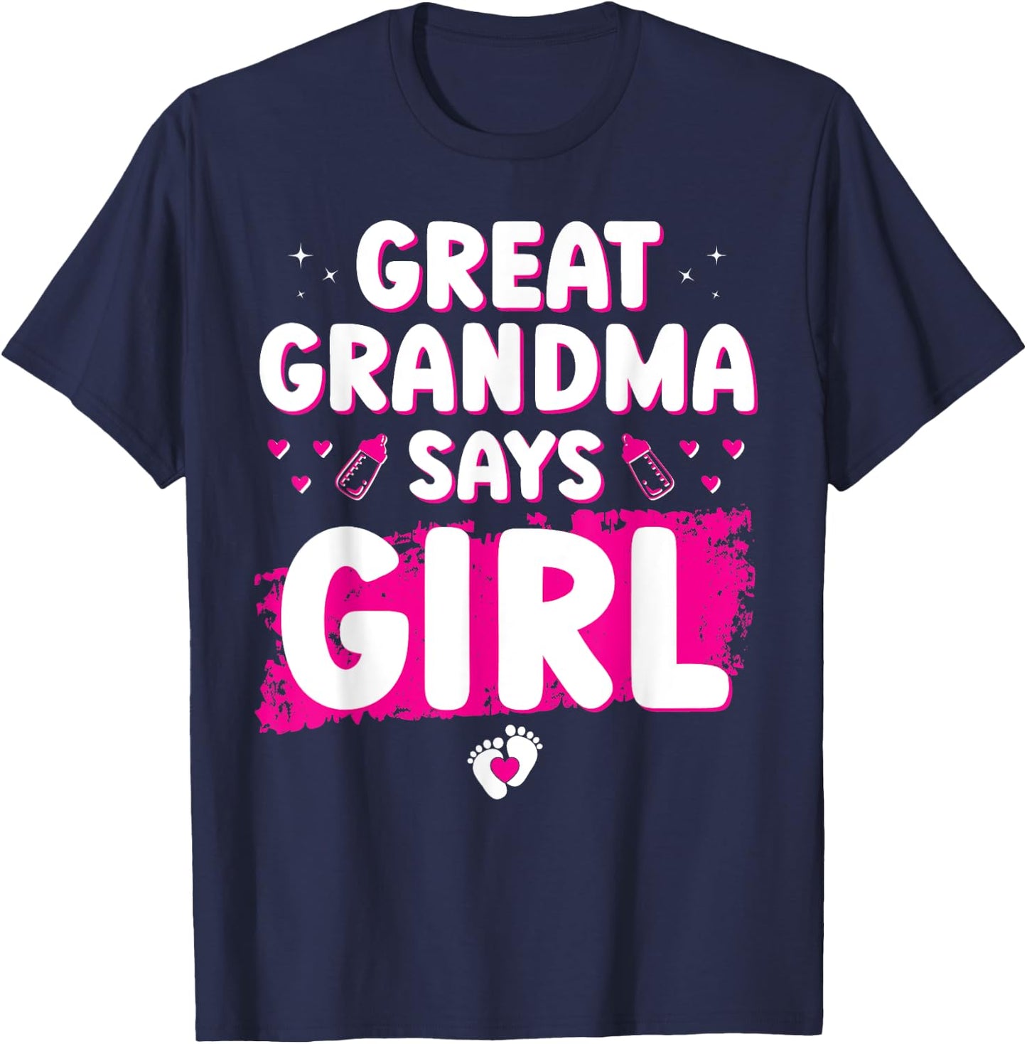 Gender Reveal Great Grandma Says Girl Baby Shower Party Cool T-Shirt - T-Shirt | Navy
