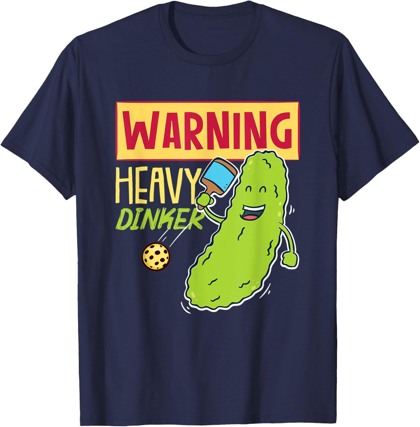 Warning Heavy Dinker For Pickleball Ball Player T-Shirt - T-Shirt | Navy