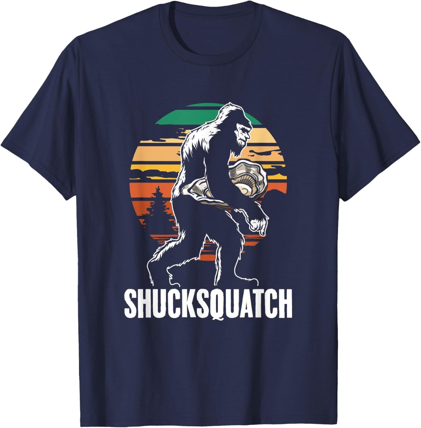Shucksquatch Oyster Shucker Sasquatch Shuck Oyster Shucking T-Shirt - T-Shirt | Navy