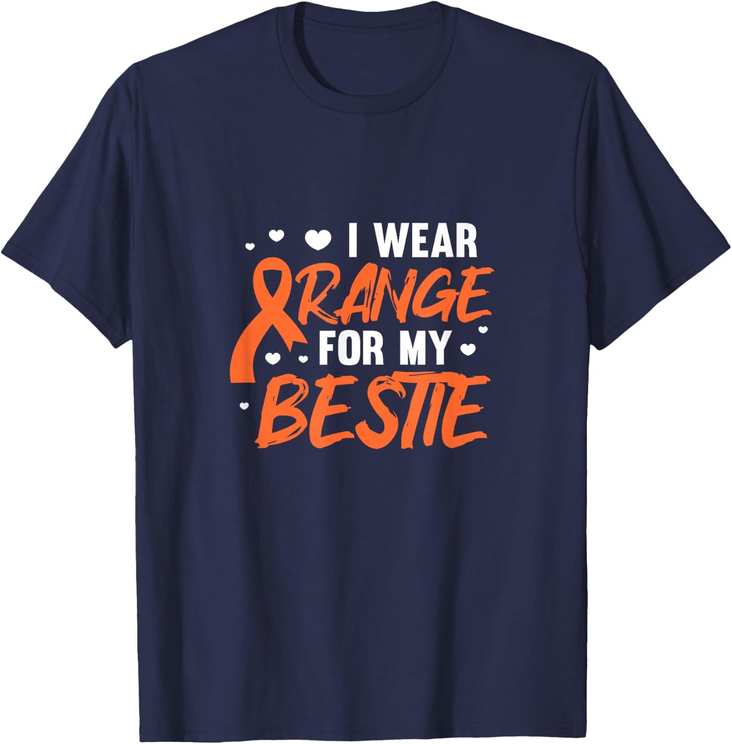 I Wear Orange For My Bestie Leukemia Awareness Best Friend T-Shirt - T-Shirt | Navy