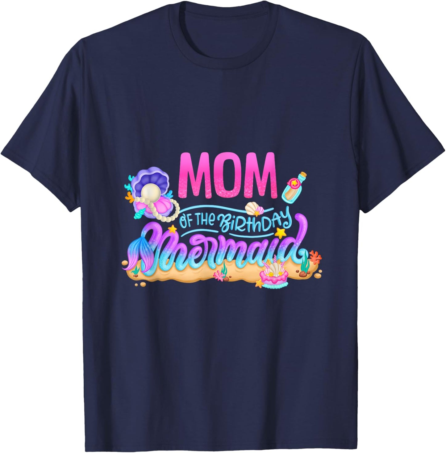 Mom Of The Birthday Mermaid Party Matching Family Mama Women T-Shirt - T-Shirt | Navy