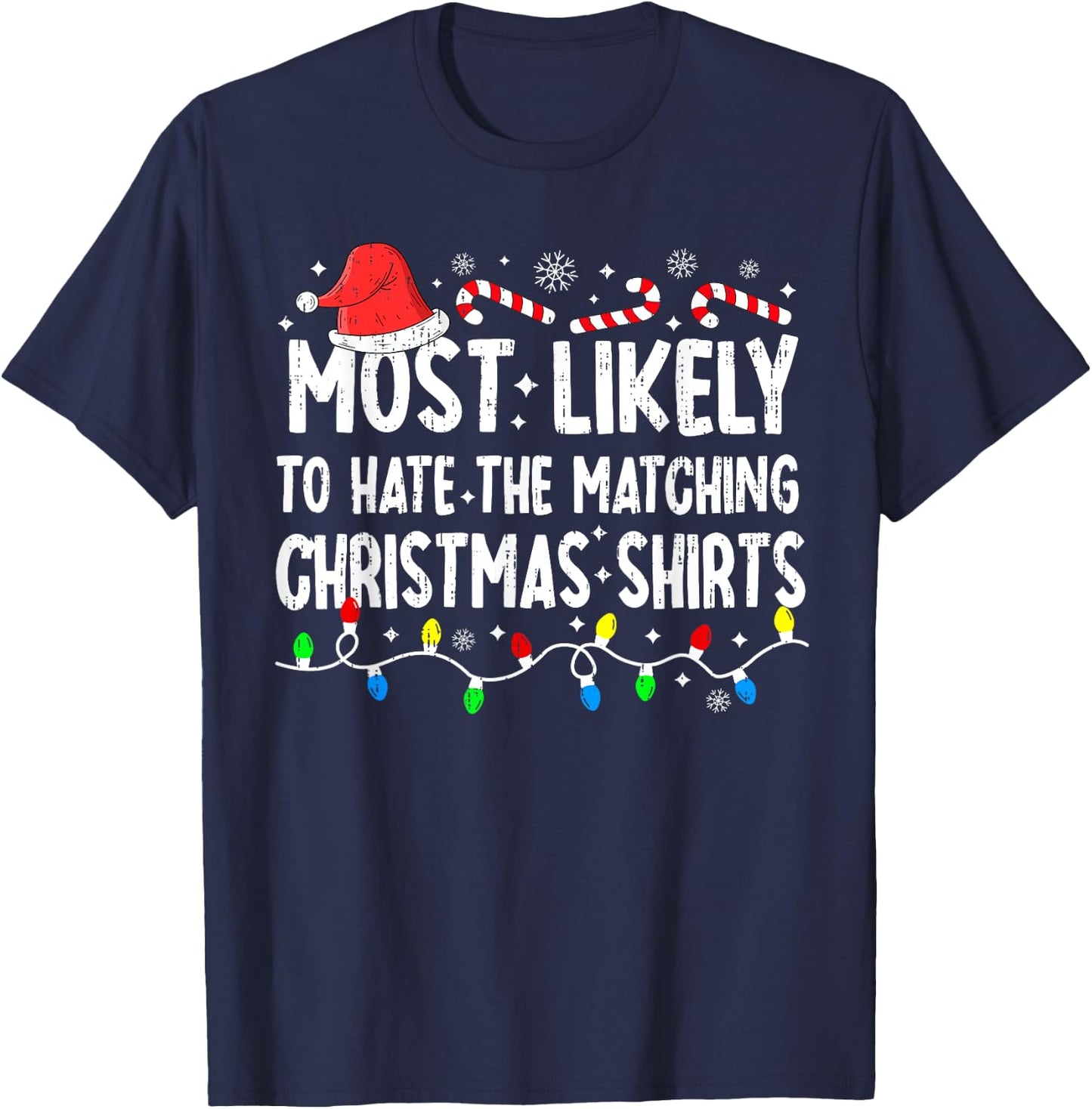 Most Likely To Hate Matching Christmas Family Pajamas Funny T-Shirt - T-Shirt | Navy