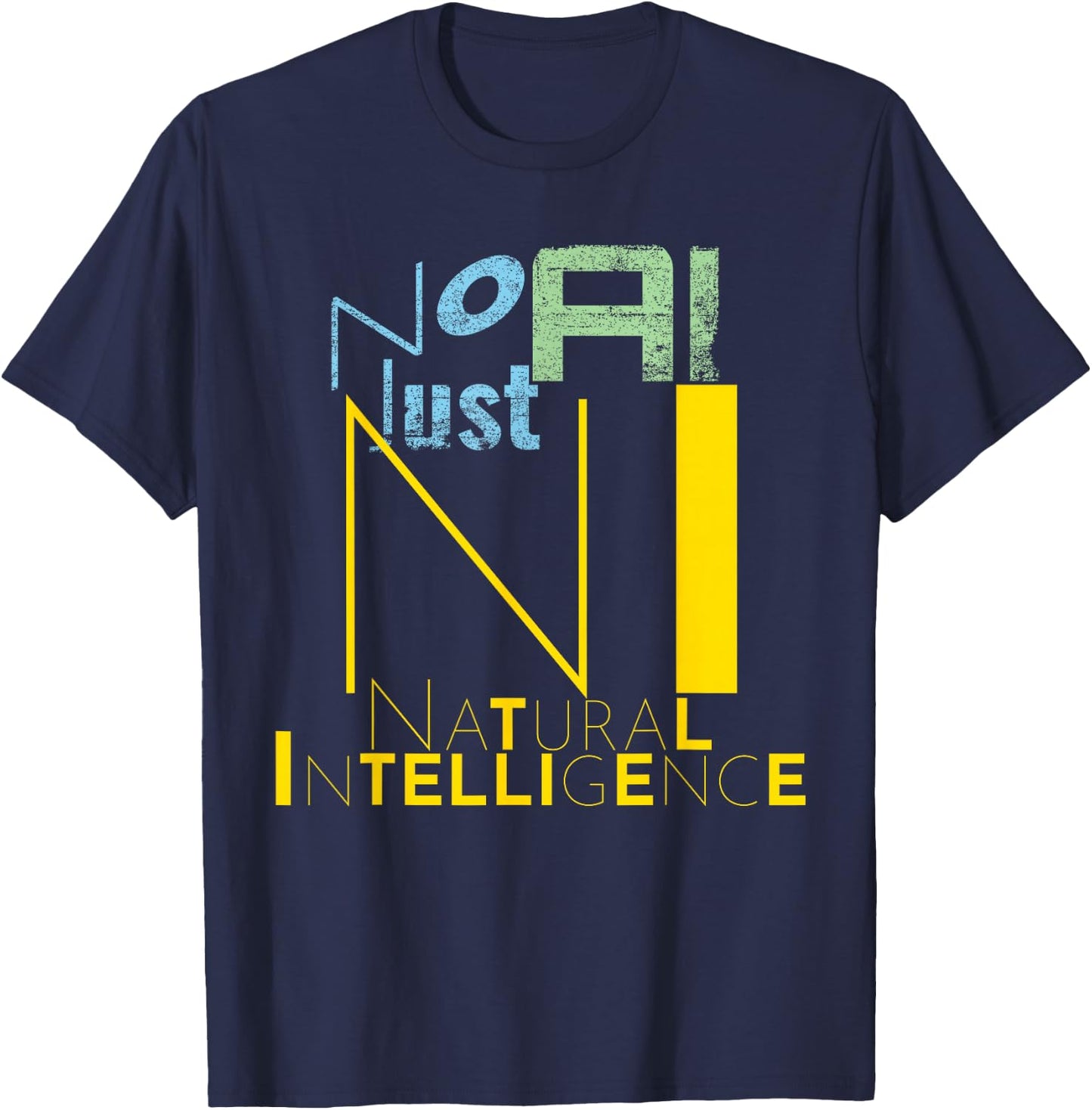 No AI Just NI Natural Intelligence, Human Creativity AI-Free T-Shirt - T-Shirt | Navy