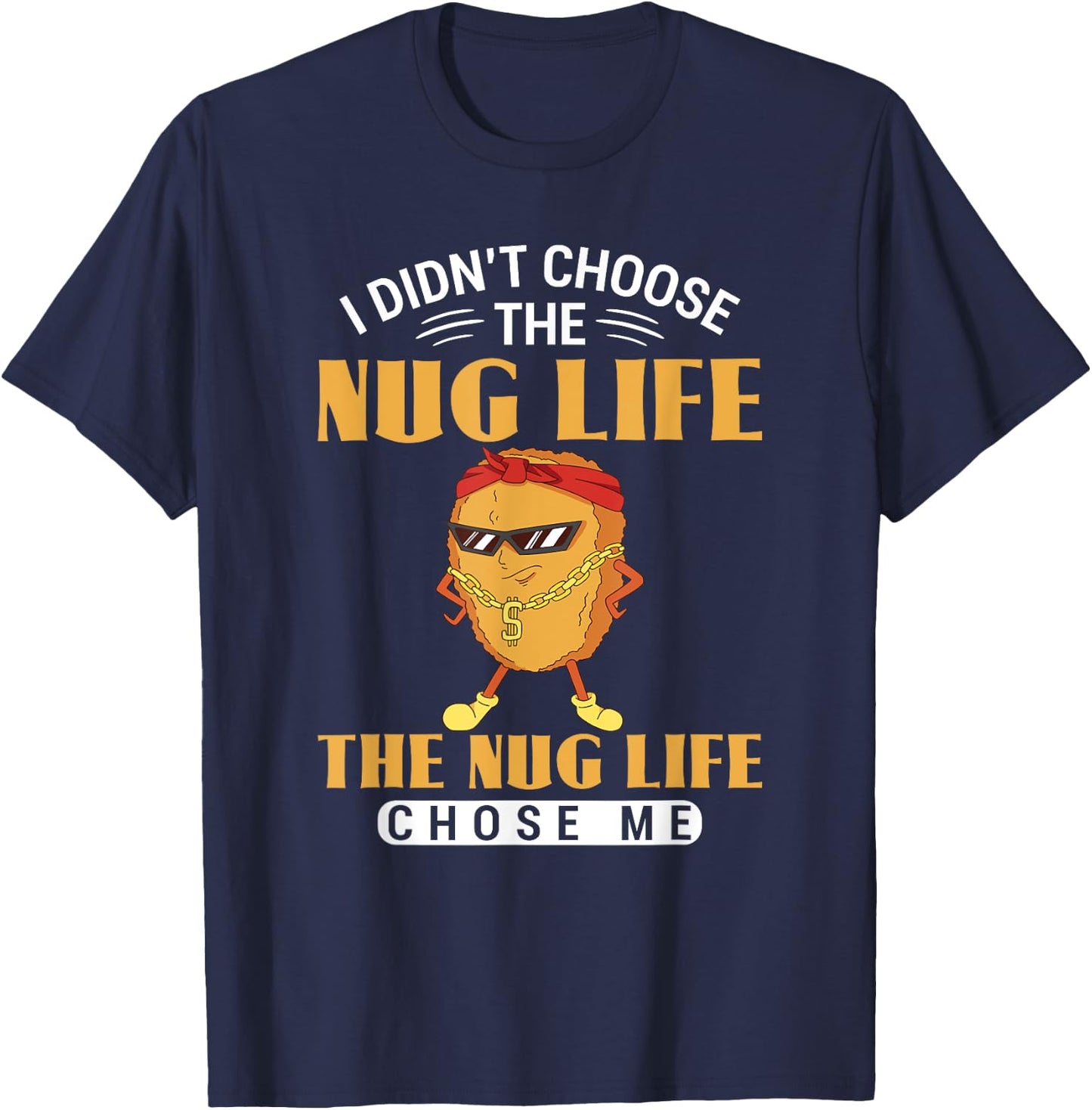 Funny Chicken Nugget Chicken Lover Nuggets T-Shirt - T-Shirt | Navy