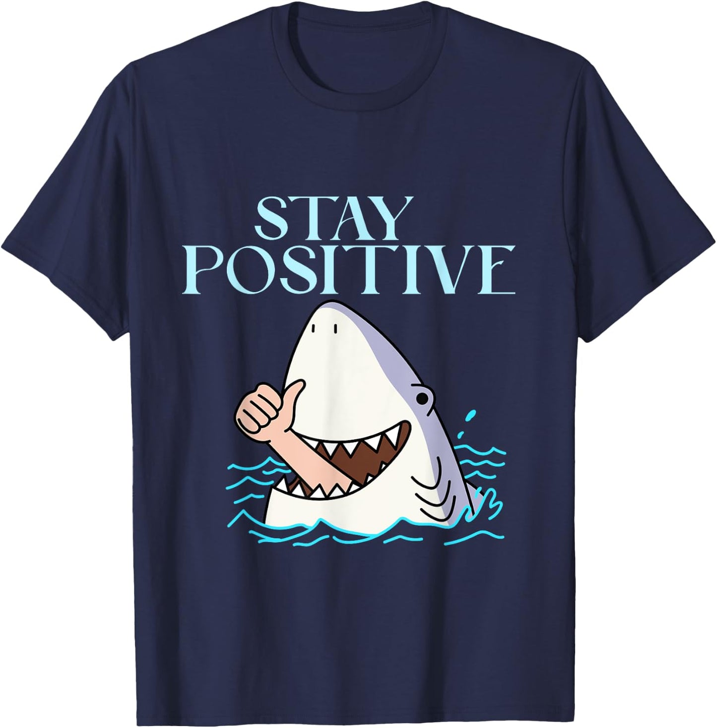 Stay Positive Funny Shark Cute Shark Thumbs Up Family T-Shirt - T-Shirt | Navy