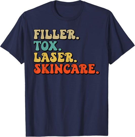 Filler Tox Laser Skincare Botox Dealer Injector Nurse Medspa T-Shirt - T-Shirt | Navy