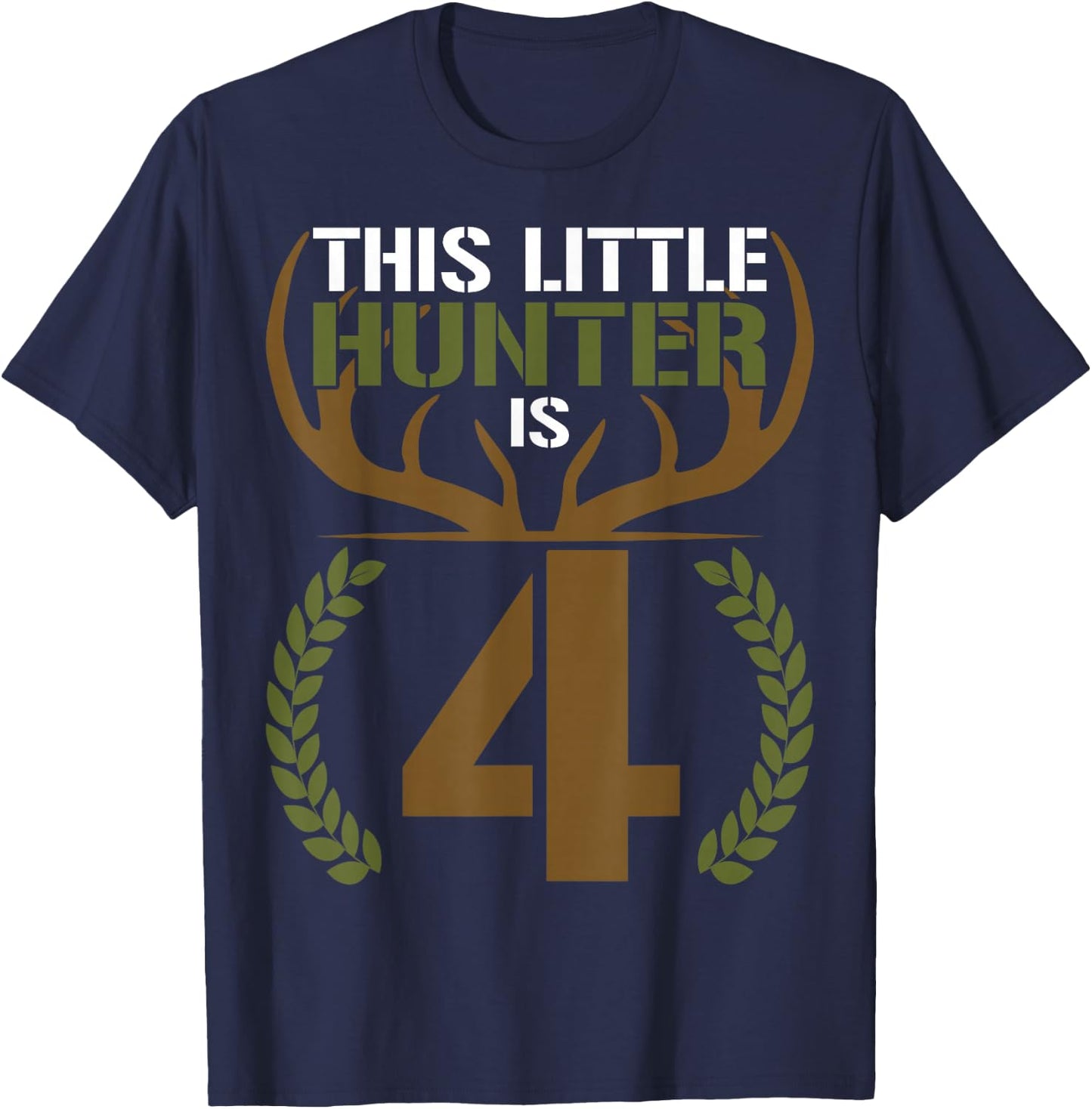 This Little Hunter is 4 Years Old 4th Birthday Deer Hunter T-Shirt - T-Shirt | Navy