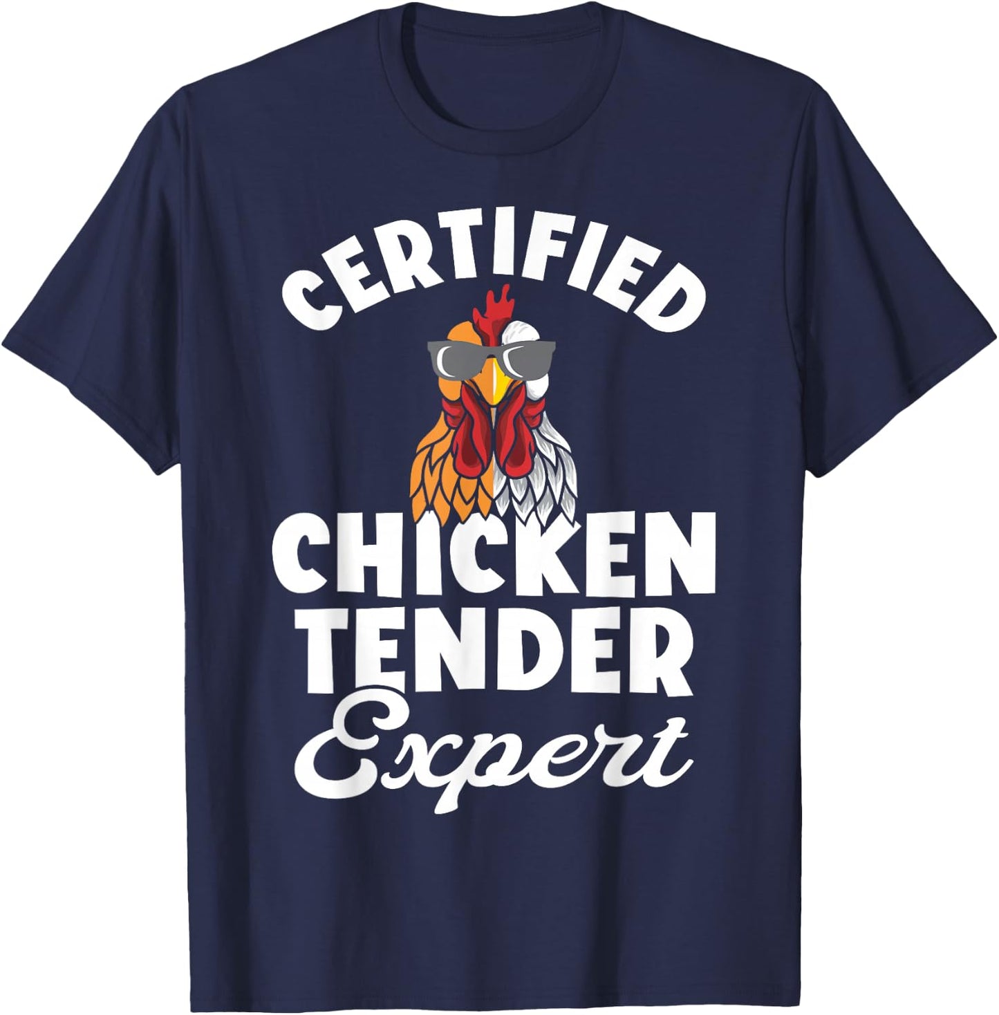 Chicken Tender Certified Chicken Expert T-Shirt - T-Shirt | Navy