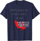 Don't Make Me Drop House On You West Witch Ruby Heels T-Shirt - T-Shirt | Navy